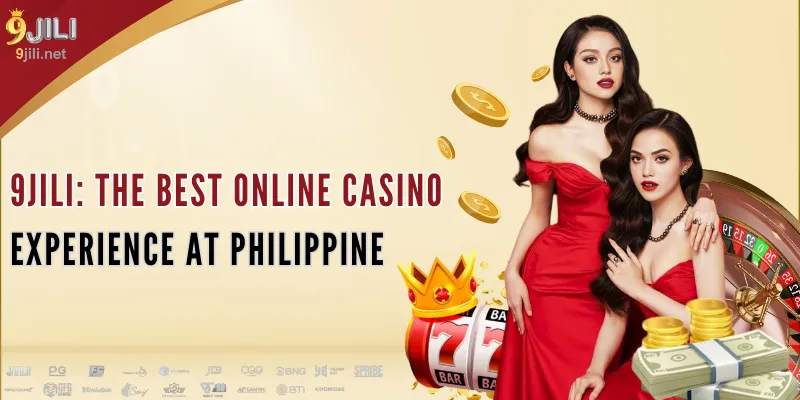 9jili the best online casino experience at philippine